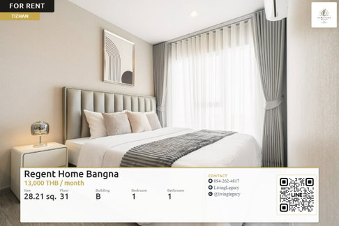 TIZHAN เช่าด่วน Regent Home Bangna ชั้น 31 | 1 นอน 1 น้ำ | ใหม่พร้อมอยู่ 13,000 บาท