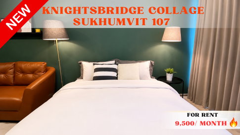 🍀🍀BEST Value🔥 For Rent 📌Knights Bridge Collage Sukhumvit 107 (Line: @rent2022) BTS Bearing 🔖 A02173