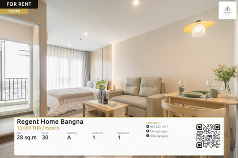 TJ8A4Q เช่าด่วน คอนโด Regent Home Bangna ชั้น 30 | 1 นอน 28 ตร.ม. | 13,000 บาท/เดือน | LINE: @livinglegacy