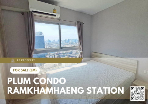 Urgent Sale 🔥 Plum Condo Ramkhamhaeng Station 🔥 Great location, near Airport Link Ramkhamhaeng.