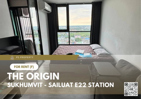 ให้เช่า ✨ THE ORIGIN SUKHUMVIT - SAILUAT E22 STATION ✨ เฟอร์นิเจอร์ และ เครื่องใช้ไฟฟ้าครบ 