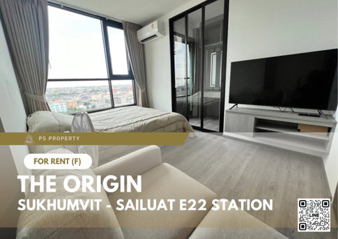 ให้เช่า 📍 THE ORIGIN SUKHUMVIT - SAILUAT E22 STATION 📍 ใกล้ BTS สายลวด เฟอร์นิเจอร์ และ เครื่องใช้ไฟฟ้าครบ 