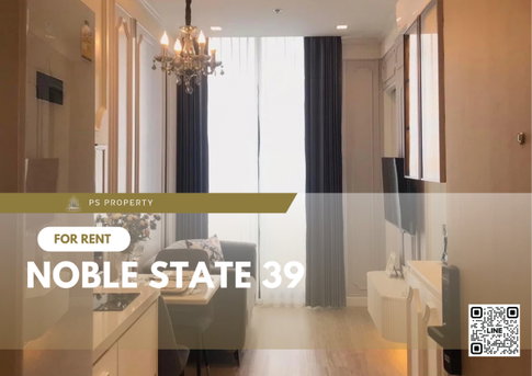 For rent📍NOBLE STATE 39 : New condo, decorated in modern style, good view, doesn't block the view, ready to move in, near BTS Phrom Phong 450 m.