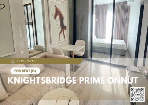 ให้เช่า 🔥 Knightsbridge Prime Onnut 🔥 ใกล้ BTS อ่อนนุช เฟอร์นิเจอร์ และ เครื่องใช้ไฟฟ้าครบ