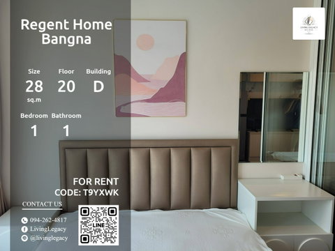 T9YXWK เช่าด่วน คอนโด Regent Home Bangna 28 ตร.ม. | ชั้น 20 | 1 ห้องนอน | 1 ห้องน้ำ 10,000 บาท/เดือน line id : @livinglegacy