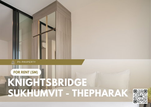 ให้เช่า 📍 Knightsbridge Sukhumvit - Thepharak 📍 ใกล้ MRT ทิพวัล เฟอร์นิเจอร์ และ เครื่องใช้ไฟฟ้าครบ 