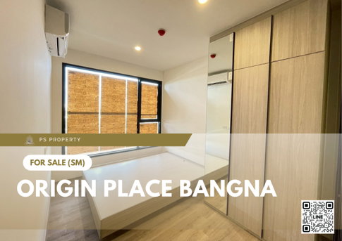 ขายด่วน 🔥 Origin place bangna 🔥 เดินทางสะดวก ใกล้ MRT ศรีเอี่ยม และ Mega Bangna